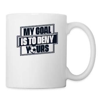 My Goal Is To Deny Yours Fußballspieler - Tasse - Weiß - Rechts