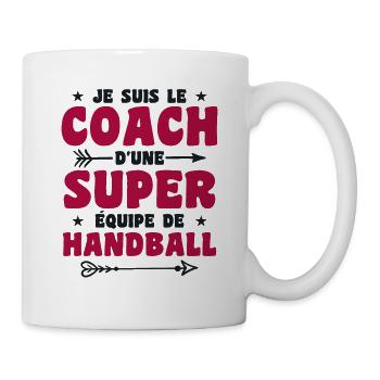 Je Suis Le Coach D'une Super Équipe De Handball - Mug blanc - blanc - Droite