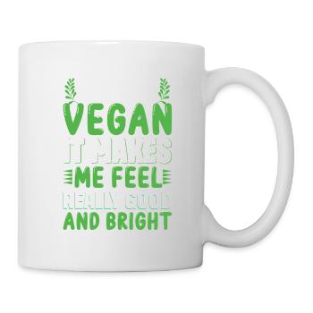 I am a vegan it makes me feel really good... - Mug - white - Right