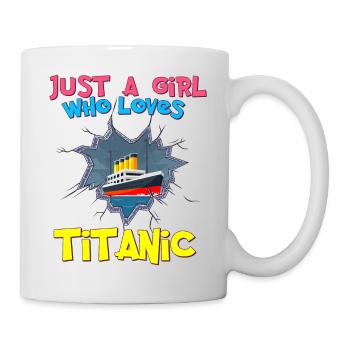 Titanic Ship, This Girl Loves the RMS Titanic - Mug - white - Right