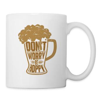 Don't Worry Be Hoppy Beer Brewer Homebrew - Mug - white - Right