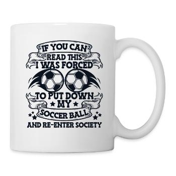If You Can Read This Goal Keeper Futbol Fußball - Tasse - Weiß - Rechts