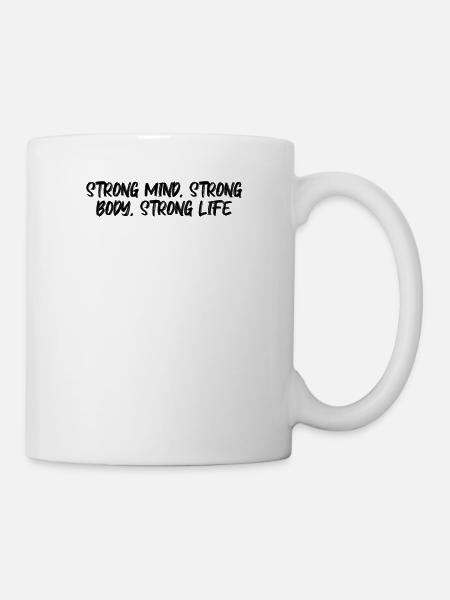 Fitness - Strong mind, strong body, strong life - Tasse - Weiß