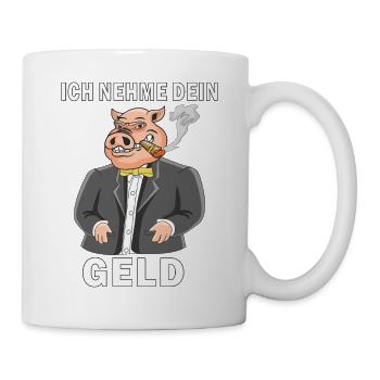 SCHWEIN NEHME DEIN GELD - Tasse - Weiß - Rechts