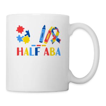 Half ABA Therapist Half Mom Applied Behavior - Mug - white - Right