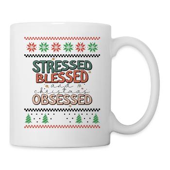 Stressed and Christmas Obsessed - Ugly Christmas - Tasse - Weiß - Rechts