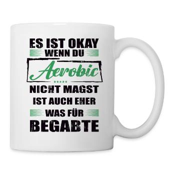 Aerobic Lustiger Spruch für Mann & Frau - Tasse - Weiß - Rechts