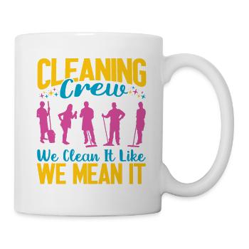 Équipe de nettoyage Nous le nettoyons comme nous le pensons - Mug blanc - blanc - Droite