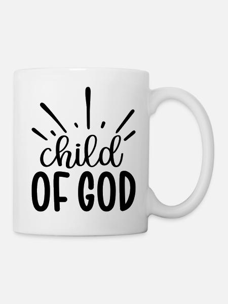 Child Of God - Tasse - Weiß