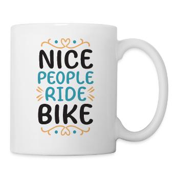 Nice People Ride Bike Cycling Saying Quote - Mug - white - Right
