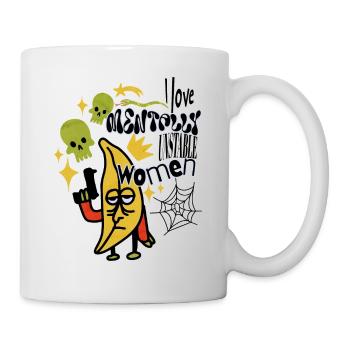I Love Mentally Unstable Women Ironic Meme Banana - Mug - white - Right