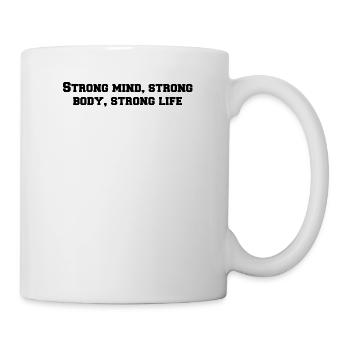 Fitness - Strong mind, strong body, strong life - Tasse - Weiß - Rechts