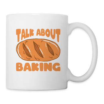 Brot backen Bäcker Bäckerei Brot machen - Tasse - Weiß - Rechts