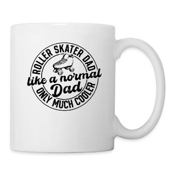 Roller Skater Dad Like A Normal Dad Only Much Cool - Tasse - Weiß - Rechts
