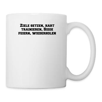 Fitness - Ziele setzen, hart trainieren, Siege - Tasse - Weiß - Rechts