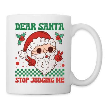 Dear Santa Stop Judging Me - Mug - white - Right