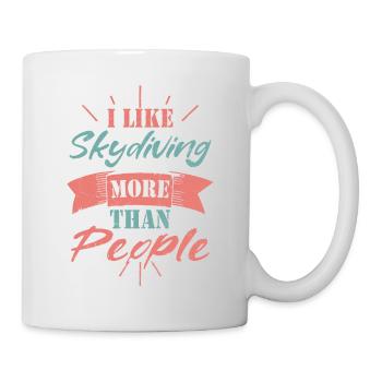 I Like Skydiving More Than People Skydiver Parachu - Mug - white - Right