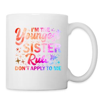 Je suis la plus jeune sœur Les règles ne s’appliquent pas à moi - Mug blanc - blanc - Droite