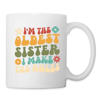 I'm The Oldest Sister I Make The Rules - Mug - white - Right