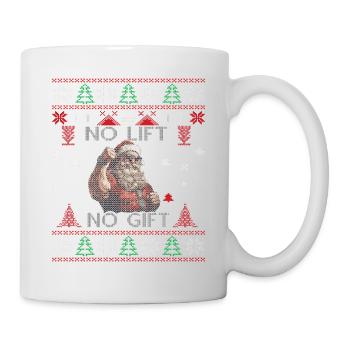 No Lift No Gift Fitness Weihnachten Geschenk Gym - Tasse - Weiß - Rechts