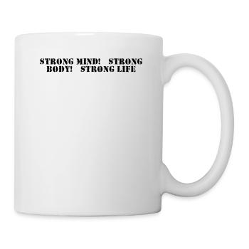 Fitness - Strong mind, strong body, strong life - Tasse - Weiß - Rechts