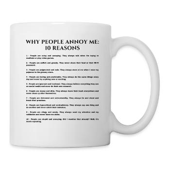 Why People Annoy Me Reasons English - Mug - white - Right
