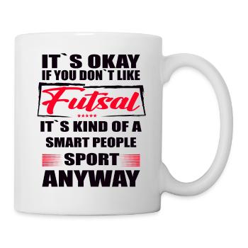 Ce n’est pas grave si vous n’aimez pas le futsal - Mug blanc - blanc - Droite