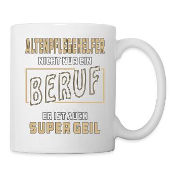 ALTENPFLEGERHELFER NICHT NUR EIN BERUF - Tasse - Weiß - Rechts