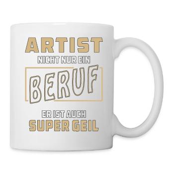 ARTIST NICHT NUR EIN BERUF - Tasse - Weiß - Rechts