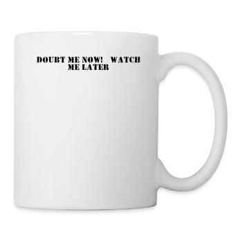Fitness - Doutez de moi maintenant, regardez-moi plus tard - Mug blanc - blanc - Droite