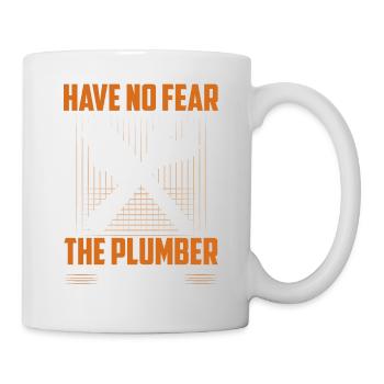 Have No Fear The Plumber Is Here Plumbing Pipefitt - Mug - white - Right
