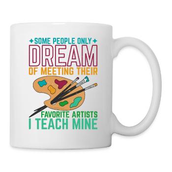 Meeting Their Favorite Artists, I Teach Mine 5 - Mug - white - Right