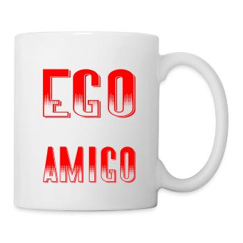 Your Ego Is Not Your Amigo 33 - Mug - white - Right