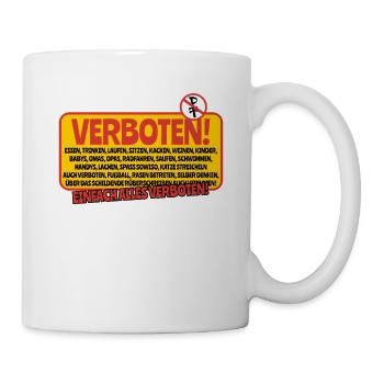 Spaß verboten - Tasse - Weiß - Rechts
