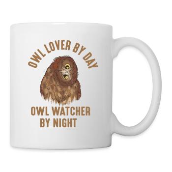 Owl Lover By Day, Owl Watcher By Night Nocturnal B - Tasse - Weiß - Rechts