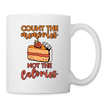 Count The Memories Not The Calories 2 - Mug - white - Right