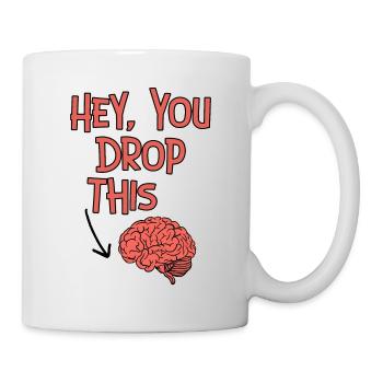 Hé, tu laisses tomber ça - Mug blanc - blanc - Droite