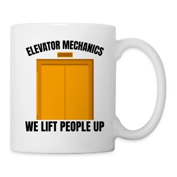 Elevator Mechanics - We Lift People Up Gift Idea - Mug - white - Right