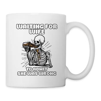 Waiting For Wife To Admit She Was Wrong Funny - Mug - white - Right