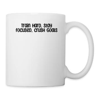 Fitness - Train hard, stay focused, crush goals - Tasse - Weiß - Rechts