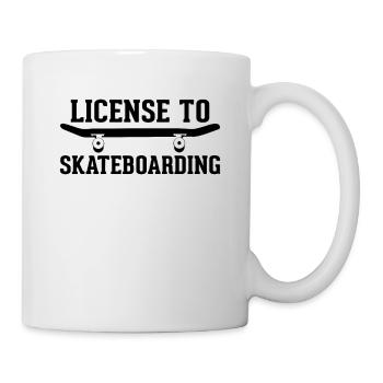 Funny Skateboarding - License To Skateboarding - Tasse - Weiß - Rechts