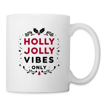Nur Holly Jolly Vibes - Tasse - Weiß - Rechts
