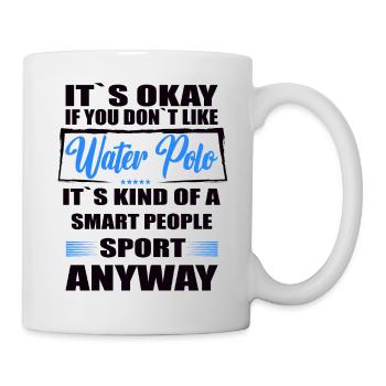 It's Okay If You Don't Like water polo - Mug - white - Right