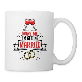 Wine Me Je me marie - Mug blanc - blanc - Droite