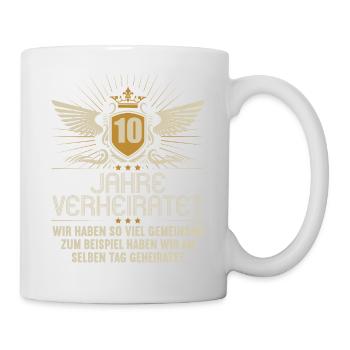 Wir haben viel gemeinsam 10.Hochzeitstag - Tasse - Weiß - Rechts