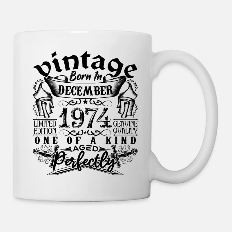 Anniversaire 1974 Décembre 1974 né en Décember - Mug blanc - blanc