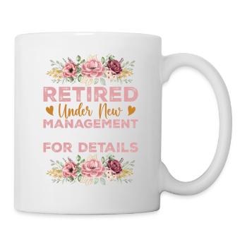 Retired Under New Management See Grandkids - Mug - white - Right