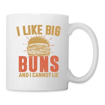 I Like Big Buns And I Cannot Lie Hamburger Food Me - Tasse - Weiß - Rechts