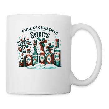 Full of Spirits - Funny Holidays Funny Christmas - Tasse - Weiß - Rechts