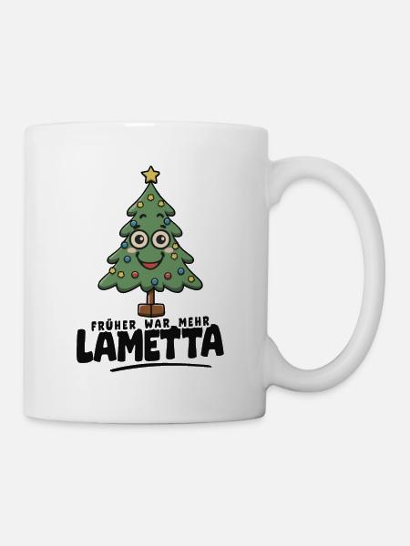 Früher war mehr Lametta - Tasse - Weiß